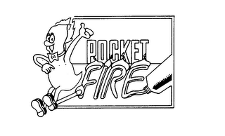 POCKET FIRE trademark
