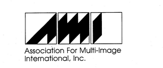 AMI ASSOCIATION FOR MULTI-IMAGE INTERNATIONAL, INC. trademark