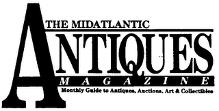 THE MIDATLANTIC ANTIQUES MAGAZINE MONTHLY GUIDE TO ANTIQUES, AUCTIONS, ART & COLLECTIBLES