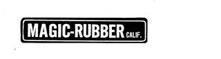 MAGIC-RUBBER CALIF. trademark