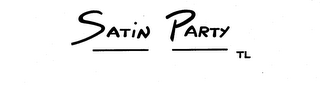 SATIN PARTY TL