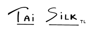 TAI SILK TL