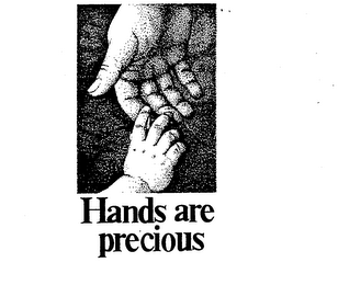 HANDS ARE PRECIOUS