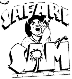 SAFARI SAM INCORPORATED