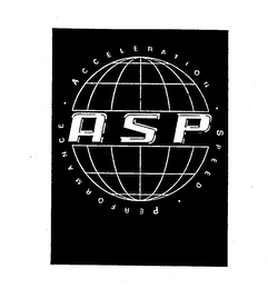 ACCELERATION SPEED PERFORMANCE ASP trademark