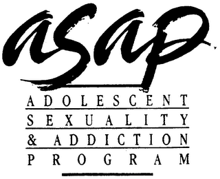 ASAP ADOLESCENT SEXUALITY & ADDICTION PROGRAM