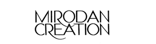 MIRODAN CREATION trademark