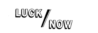 LUCK NOW trademark
