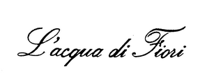 L'ACQUA DI FIORI trademark