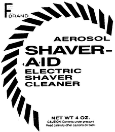 FS BRAND AEROSOL SHAVER-AID ELECTRIC SHAVER CLEANER