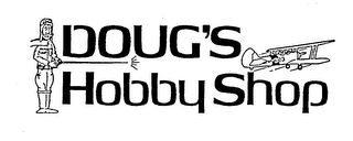 DOUG'S HOBBY SHOP trademark