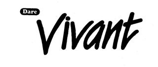 DARE VIVANT trademark