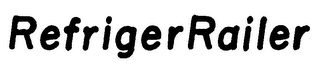 REFRIGERRAILER trademark