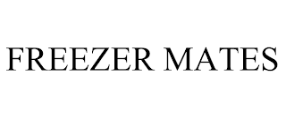 FREEZER MATES trademark