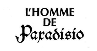 L'HOMME DE PARADISIO