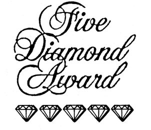 FIVE DIAMOND AWARD