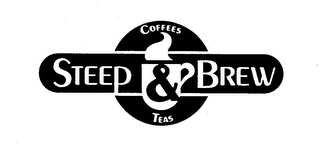 STEEP & BREW COFFEES AND TEAS