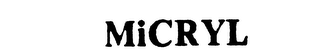MICRYL trademark