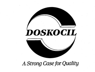 DOSKOCIL A STRONG CASE FOR QUALITY