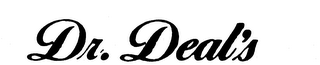 DR. DEAL'S trademark