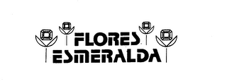 FLORES ESMERALDA