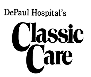 DEPAUL HOSPITAL'S CLASSIC CARE trademark
