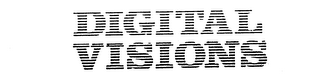 DIGITAL VISIONS trademark