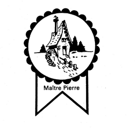 MAITRE PIERRE