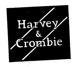 HARVEY & CROMBIE