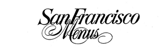 SAN FRANCISCO MENUS