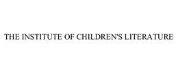 THE INSTITUTE OF CHILDREN'S LITERATURE