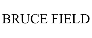 BRUCE FIELD trademark