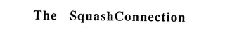 THE SQUASH CONNECTION
