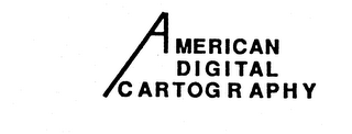 AMERICAN DIGITAL CARTOGRAPHY