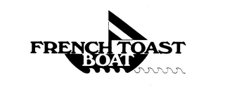FRENCH TOAST BOAT trademark
