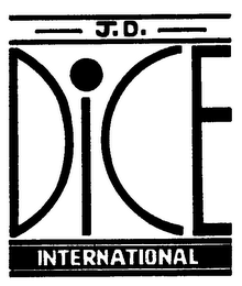 J.D. DICE INTERNATIONAL