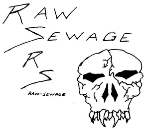 RAW SEWAGE RS