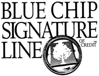 BLUE CHIP SIGNATURE LINE OF CREDIT