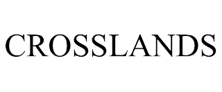 CROSSLANDS trademark