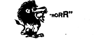 "RORR"