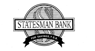 STATESMAN BANK FOR SAVINGS, F.S.B.