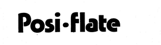 POSI-FLATE trademark