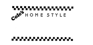 COLE'S HOME STYLE trademark
