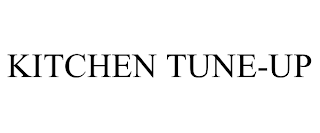 KITCHEN TUNE-UP trademark