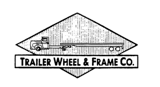 TRAILER WHEEL & FRAME CO.