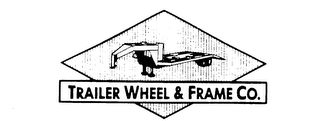 TRAILER WHEEL & FRAME CO.