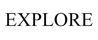 EXPLORE trademark
