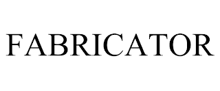 FABRICATOR trademark