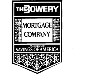 THE BOWERY MORTGAGE COMPANY AN AFFILIATE OF SAVINGS OF AMERICA