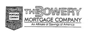 THE BOWERY MORTGAGE COMPANY AN AFFILIATE OF SAVINGS OF AMERICA